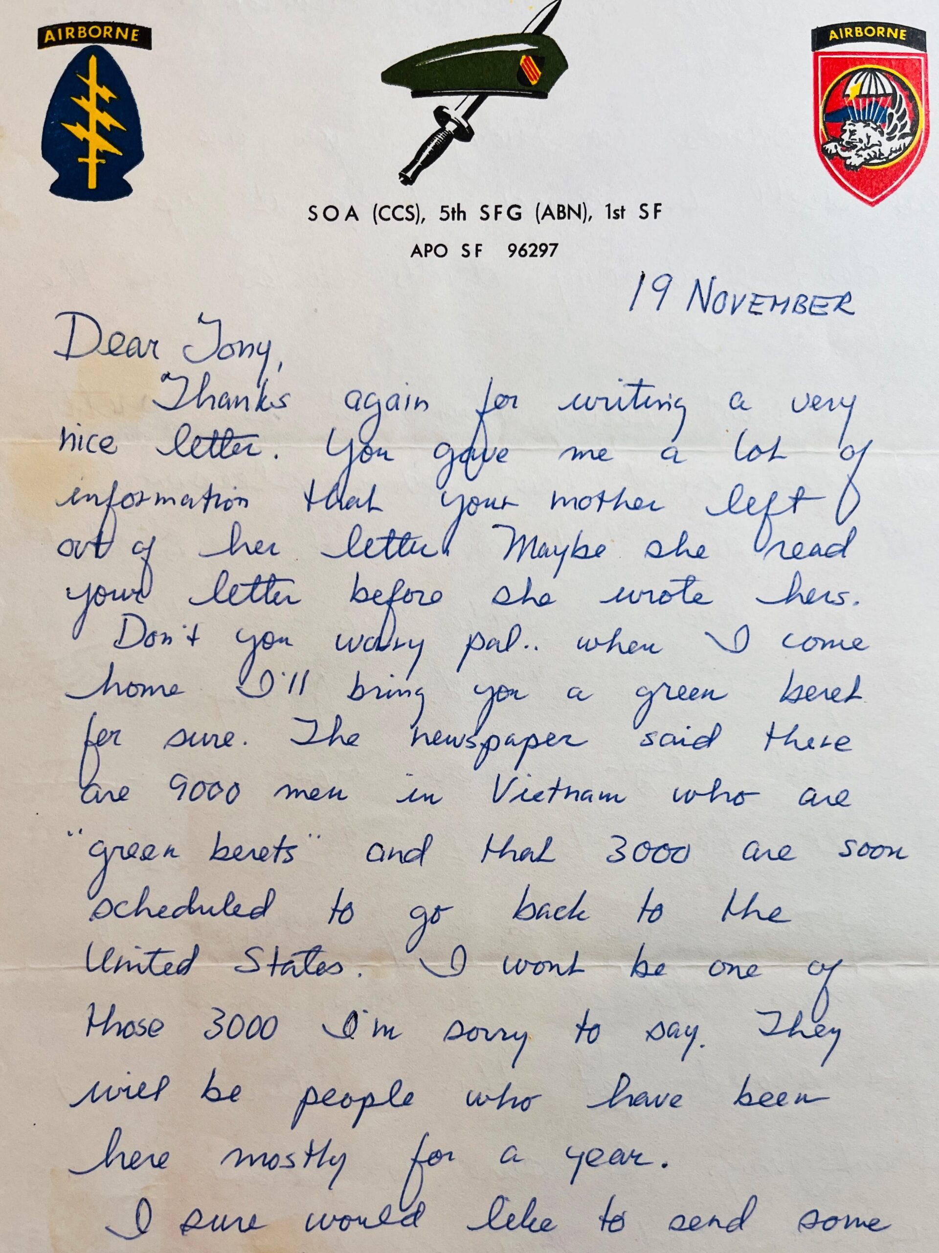 Letter from my father (MAJ Tony Carbone) written to me from Bon Mê Thuôt, Vietnam during the war on 19 November 1970.

Part of the autobiography of Dr. Anthony J. Carbone, Son in the Shadow of a Green Beret Hero.