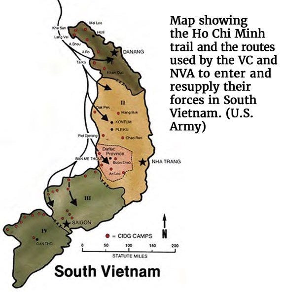 Map of Vietnam during the war c.1970 showing the Ho Chi Minh Trail and the routes used by the VC & NVA to enter and resupply their forces in South Vietnam.

Part of the autobiography of Dr. Anthony J. Carbone, Son in the Shadow of a Green Beret Hero.